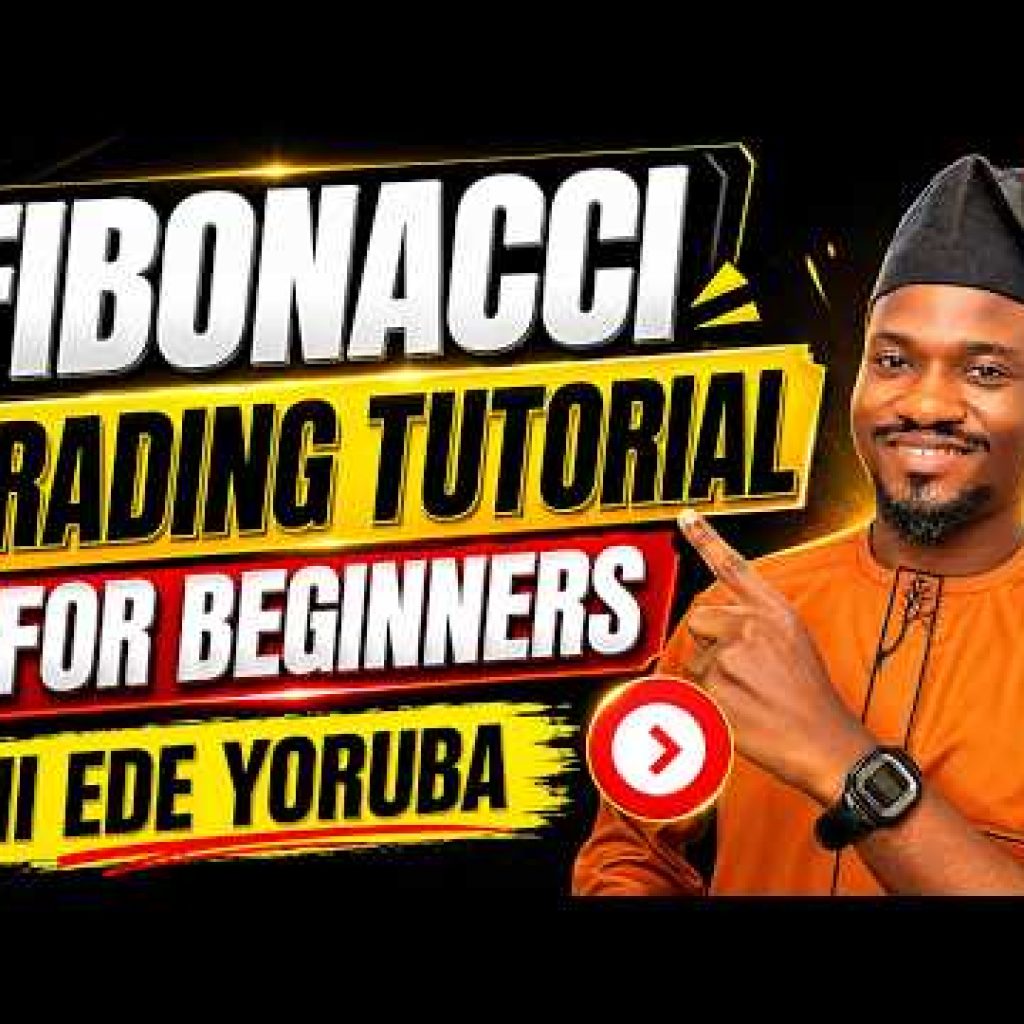 Fibonacci Trading In Yoruba For Beginner Traders | Forex | Crypto | Stocks  | Indices | Commodity