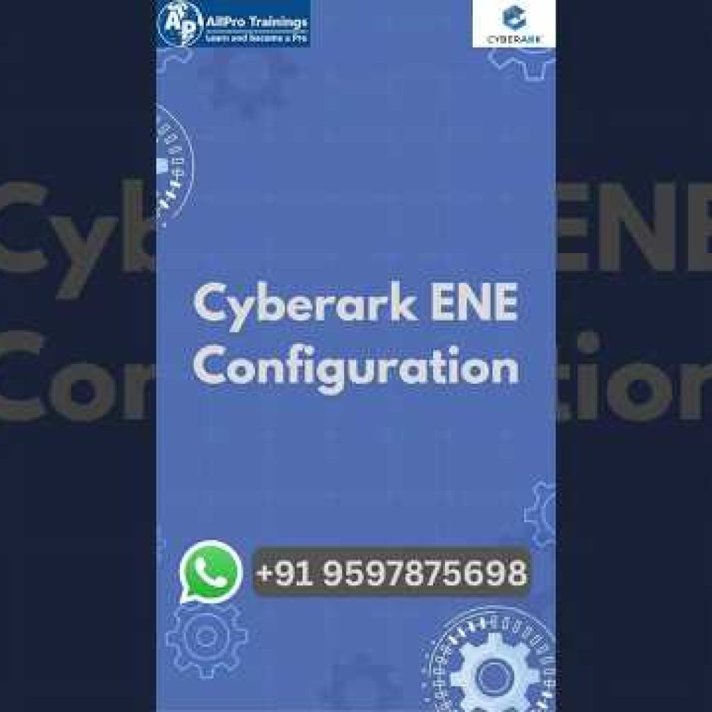CyberArk ENE Configuration