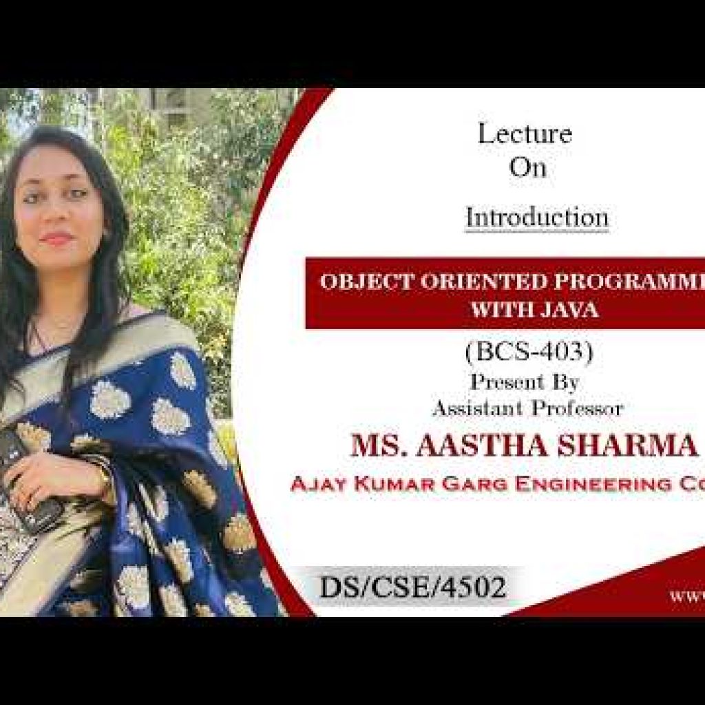 INTRODUCTION | OBJECT ORIENTED PROGRAMMING WITH JAVA | LECTURE 01  BY MS. AASTHA SHARMA | AKGEC