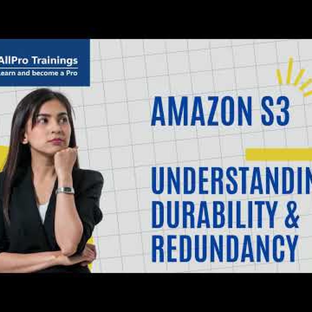 Amazon S3 Understanding Durability & Redundancy