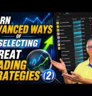 Learn advanced ways to find and choose good Trading Strategies with proven track records