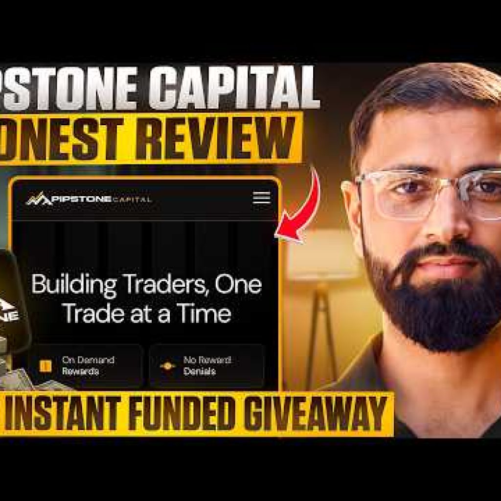 Best Instant Funding Prop Firm – Pipstone Capital Review | 5 x $5000 Instant Account Giveaway 🎁