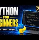 Python Programming for Beginners Full Course Introduction to Python, Shell, Scripts & Installation