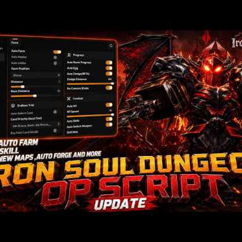 Iron Soul Dungeon  Script – OP AUTO FARM, AUTO FORGE, FAST ATTACK, AUTO SKILL & MORE! *UPDATE*