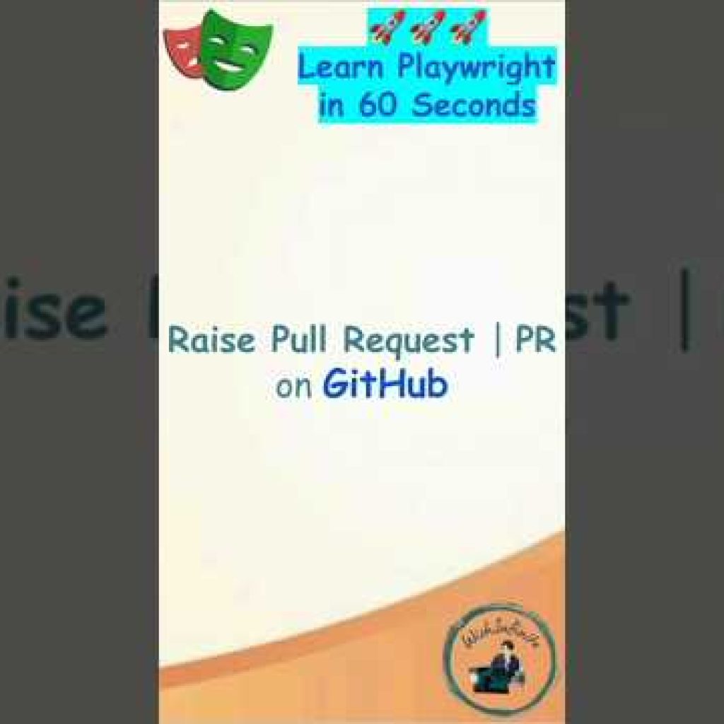 Playwright Tutorial | Raise PR /Pull Request in Github | How to Create,  Review, Merge Pull Request