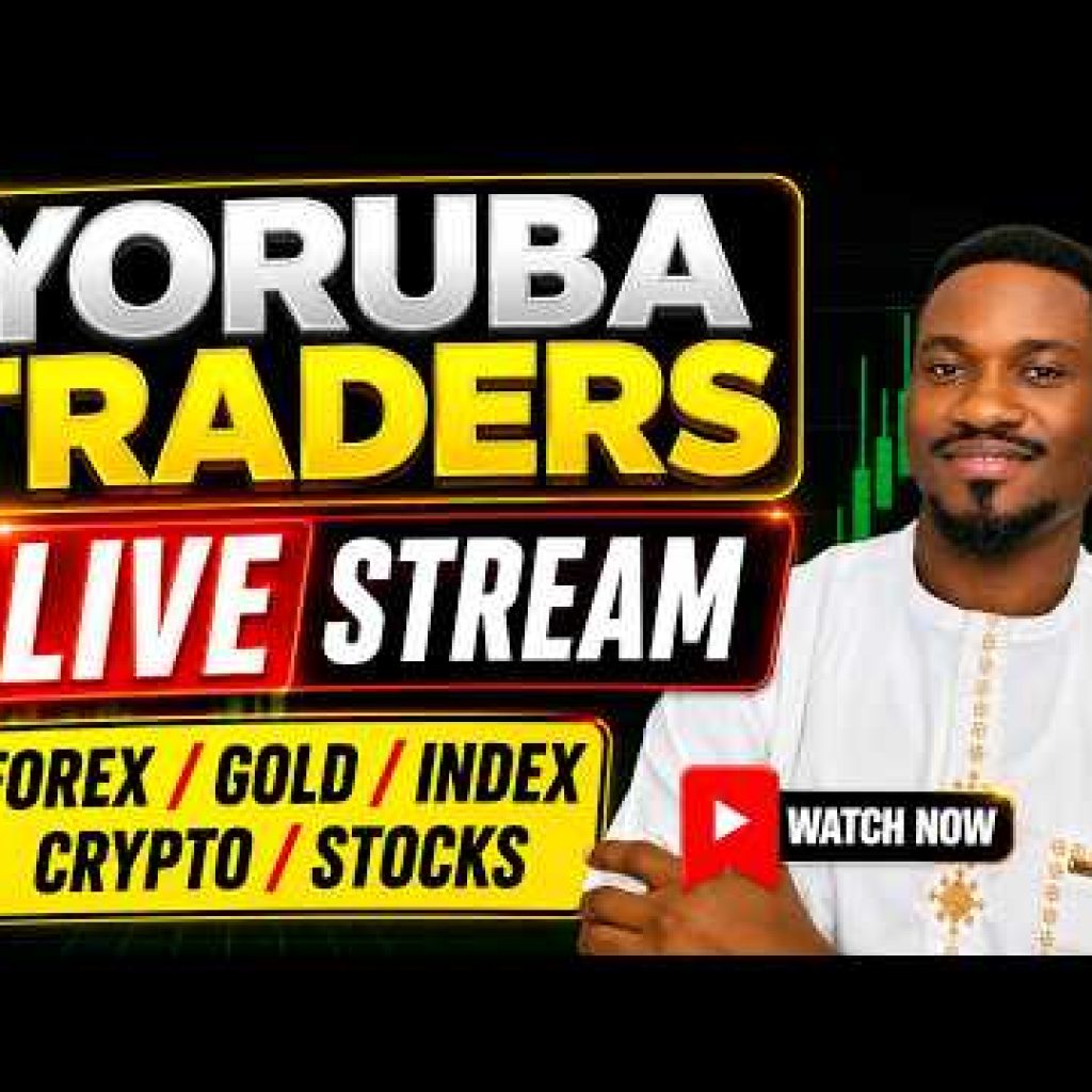 Yoruba Live Forex Market Analysis | Gold, Crypto, Index & Stocks Trading in Èdè Yorùbá