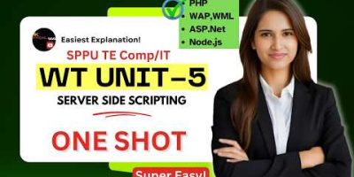 WT Unit 5 One Shot 🔥 Complete Server Side Scripting in One Video | PHP, ASP.NET, Node.js, WAP, WML