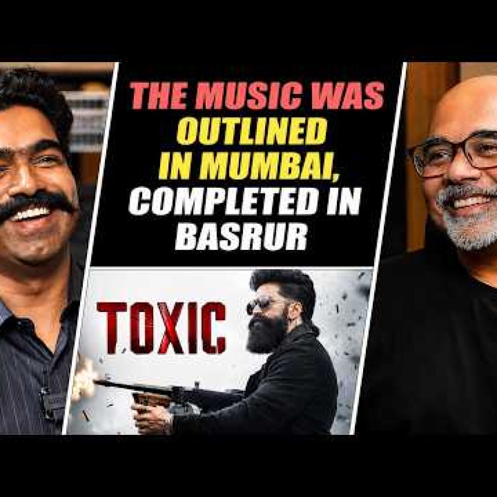 Ravi Basrur Interview with Baradwaj Rangan | Toxic | Yash | Nayanthara, Kiara, Tara, Huma, Rukmini