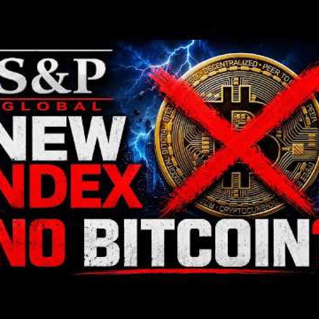 S&P’s New Crypto Index EXCLUDES Bitcoin… Here’s Why
