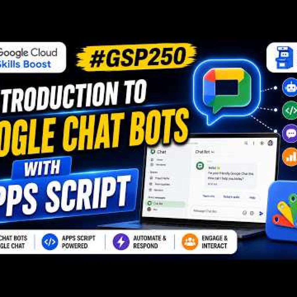 Introduction to Google Chat Bots with Apps Script | #GSP250 #qwiklabsarcade2026