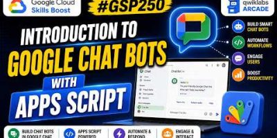 Introduction to Google Chat Bots with Apps Script | #GSP250 #qwiklabsarcade2026
