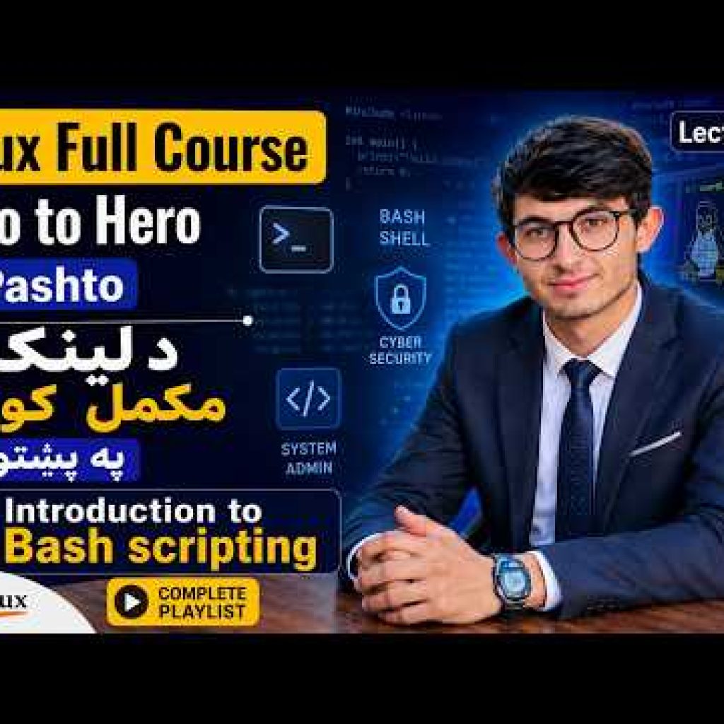 Lecture (#31) Introduction to Shell and Bash scripting in  Linux In Pashto By Zainullah  Afshar