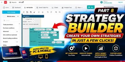 Deriv Trading Automation with Dsmart Traders | Part 8 – Build Your Own Strategy in Few Clicks