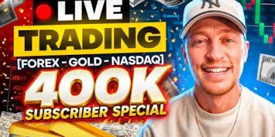 Live Trading Forex, Gold & NQ (400K Subscriber SPECIAL!)