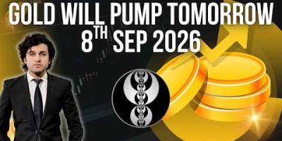Gold will Pump Tomorrow, My Prediction Never Fails – 9th Sep 2026