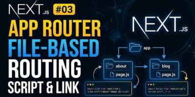 Next.js #03 | App Router & File-Based Routing | Script & Link Components