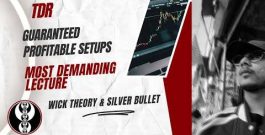 ICT | Wick Theory, Opening Range Gap & Silver Bullet Model | TDR