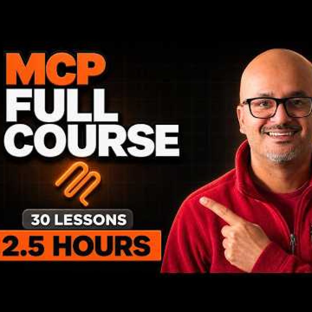 MCP Full Course Masterclass 2026: Build and Deploy MCP Server From Scratch – Model Context Protocol
