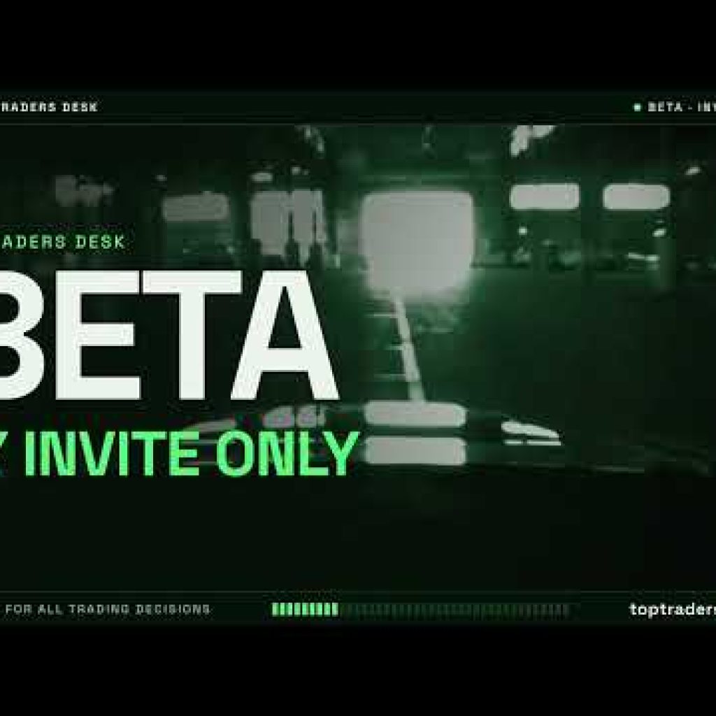 Invites OPEN on Top-Traders desk /intelligence analytic desk for all trading decisions.