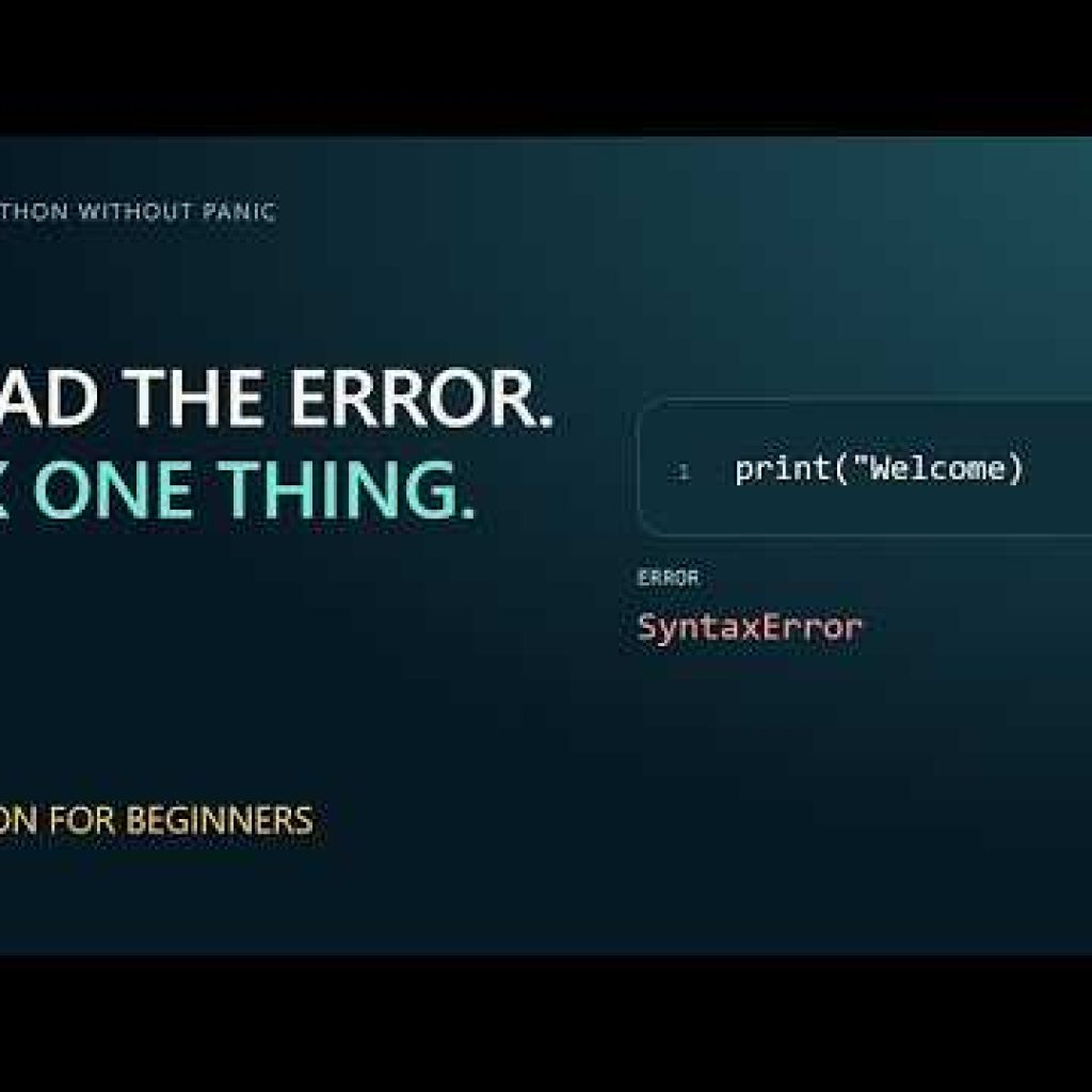 Your First Python Error: Read It, Fix It, Run Again