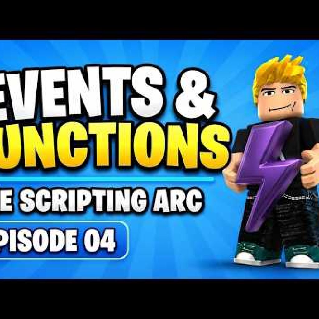 The Scripting Arc (Events & Functions) Episode – 04 | Beginner Roblox Scripting Tutorial
